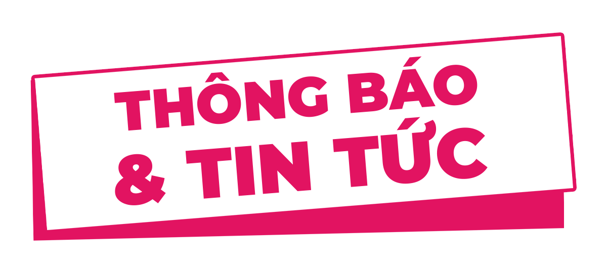 THÔNG BÁO VÀ TIN TỨC